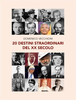 20 destini straordinari del XX secolo (eBook, ePUB) - Vecchioni, Domenico