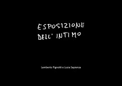 Esposizione dell'intimo (eBook, ePUB) - Pignotti, Lamberto; Sapienza, Lucia