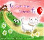 La mia casa rimani tu (eBook, ePUB)