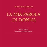 La mia parola di donna (eBook, PDF)