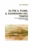 Oltre il fiume, il guardiano del tempio (eBook, ePUB)