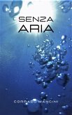 Senza Aria (eBook, ePUB)