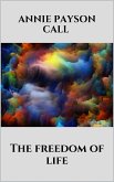 The freedom of life (eBook, ePUB)