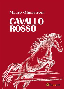 Cavallo Rosso (eBook, ePUB) - Olmastroni, Mauro