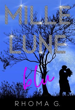 Mille lune blu (eBook, ePUB) - G., Rhoma