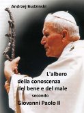 L&quote;albero Della Conoscenza Del Bene E Del Male Secondo Giovanni Paolo II (eBook, ePUB)