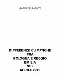 Differenze climatiche fra Bologna e Reggio Emilia nel aprile 2019 (eBook, ePUB)