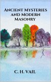 Ancient Mysteries and Modern Masonry (eBook, ePUB)