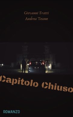 Capitolo Chiuso (eBook, ePUB) - Fratti, Giovanni; Tesone, Andrea