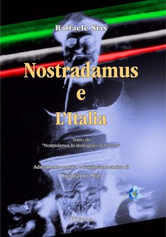 Nostradamus e l'Italia (fixed-layout eBook, ePUB) - Sias, Cristiano; Sias, Raffaele