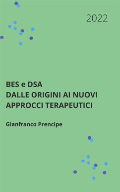 BES e DSA Dalle origini ai nuovi approcci terapeutici (eBook, ePUB) - Prencipe, Gianfranco