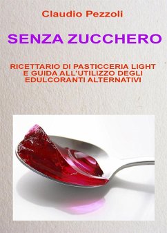 Senza Zucchero (eBook, PDF) - Pezzoli, Claudio