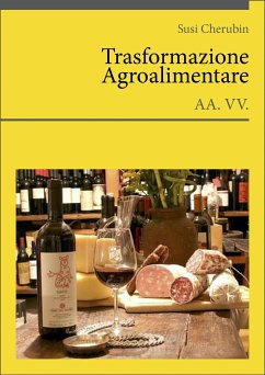 Trasformazione Agroalimentare (eBook, PDF) - Cherubin, Susi