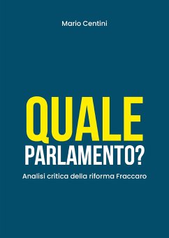 Quale Parlamento? Analisi critica della riforma Fraccaro (eBook, ePUB) - Centini, Mario