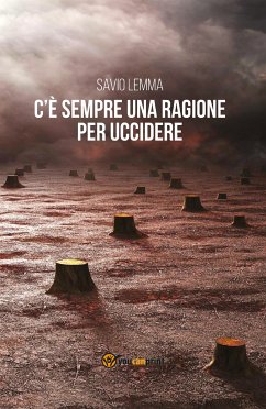 C'è sempre una ragione per uccidere (eBook, ePUB) - Lemma, Savio