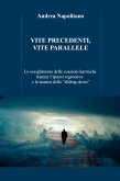 Vite precedenti, vite parallele (eBook, ePUB)