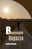 Benvenuto Ragazzo (eBook, ePUB)