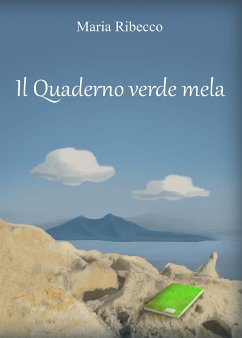 Il quaderno verde mela (eBook, ePUB) - Ribecco, Maria