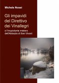 Gli impavidi del Direttivo dei Vinallegri e l&quote;inquietante mistero dell&quote;Abbazia di San Vivant (eBook, ePUB)