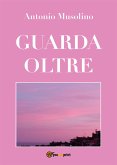 Guarda oltre (eBook, ePUB)