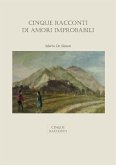 Cinque Racconti Di Amori Improbabili (eBook, PDF)