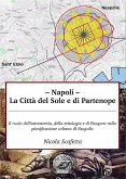 Napoli: la città del Sole e di Partenope (eBook, ePUB)