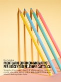 Prontuario giuridico/normativo per i docenti di religione cattolica (eBook, ePUB)