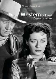 Western. La realtà dietro la fiction (eBook, ePUB) - Maglioni, Giovanni