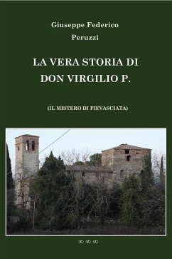 La vera storia di don Virgilio P. (eBook, ePUB) - Federico Peruzzi, Giuseppe