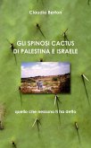Gli Spinosi Cactus Di Palestina-Israele (eBook, ePUB)