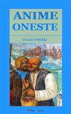 Anime Oneste (Con prefazione di Ruggero Bonghi) (eBook, ePUB)