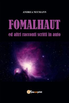 Cover FOMALHAUT ed altri racconti scritti in auto (eBook, ePUB)