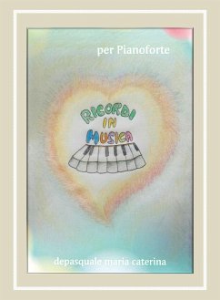 Ricordi in Musica (eBook, ePUB) - Caterina Depasquale, Maria
