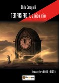 TEMPUS FUGIT, amico mio (eBook, ePUB)