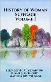 History of Woman Suffrage - Volume I (eBook, ePUB)