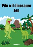 Pilù e il dinosauro Zen (eBook, ePUB)