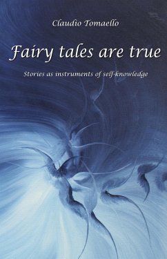 Fairy Tales are true (eBook, ePUB) - Tomaello, Claudio