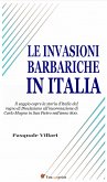 Le invasioni barbariche in Italia (Testo corredato di carte geografiche) (eBook, ePUB)