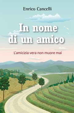 In nome di un amico (eBook, ePUB) - Cancelli, Enrico