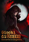 Giochi di ombre (eBook, ePUB)