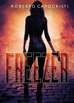 Freezer (eBook, ePUB) - Capocristi, Roberto