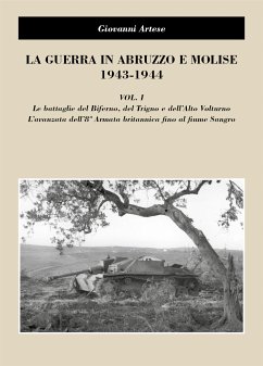 La guerra in Abruzzo e Molise 1943-1944, vol. I (eBook, ePUB) - Artese, Giovanni