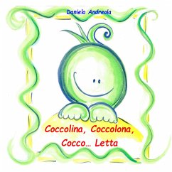 Coccolina, Coccolona, Cocco...Letta (eBook, ePUB) - Andreola, Daniela