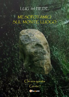 Mesopotamici sul monte luogo (eBook, ePUB) - Del Piede, Lug