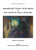 Attualità del &quote;Cuore&quote; di De Amicis e Una stretta di mano a Pinocchio (eBook, ePUB)