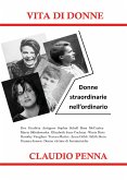 Vita di donne. Donne straordinarie nell'ordinario (eBook, ePUB)