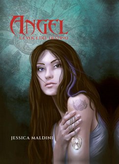 Angel la voce del destino (eBook, ePUB) - Maldini, Jessica