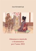 Almanacco musicale e drammatico per l'anno 2022 (eBook, ePUB)