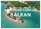 Abenteuer Camping Balkan (Wandkalender 2024 DIN A4 quer), CALVENDO Monatskalender