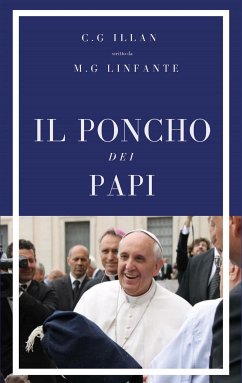 Il poncho dei papi (eBook, ePUB) - Gaston Illan, Christian; Giulia Linfante, Maria